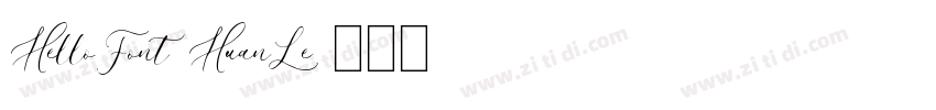 HelloFont HuanLe字体转换